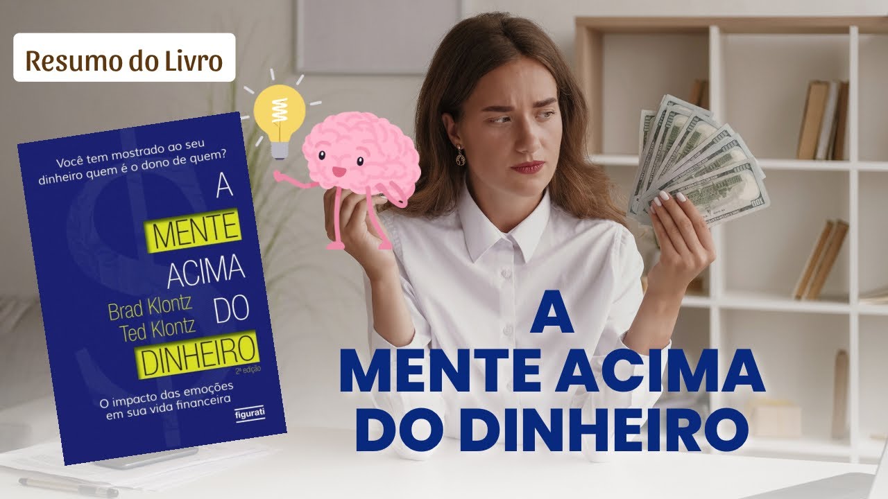 Resumo do Livro A Mente acima do Dinheiro