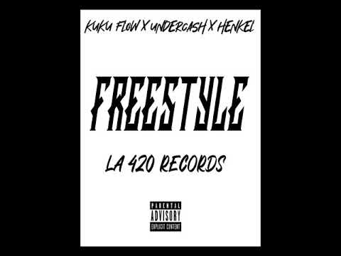 KuKu Flow ✝️Undercash a.k.a Yonkid ✝️Henkel (Freestyle)