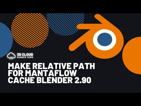 3S Cloud Render Farm | Make Relative path for Mantaflow cache Blender 2.90