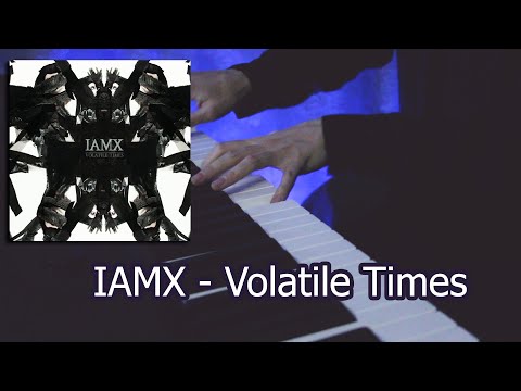 Volatile Times - IAMX