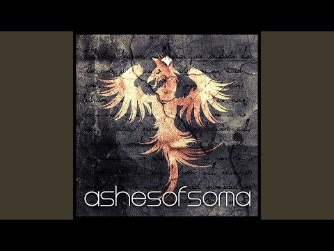 Somebody Else - Ashes of Soma