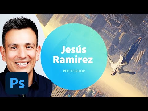 Photoshop with Jesús Ramirez - 1 of 3 | Adobe Creative Cloud
