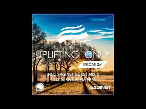 Ori Uplift - Uplifting Only 261 with Saginet
