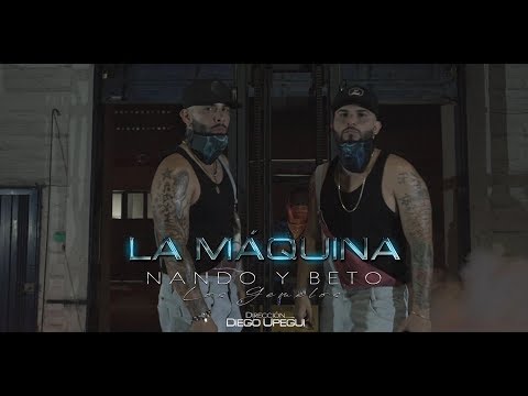 La Maquina - Nando y Beto | Video Oficial