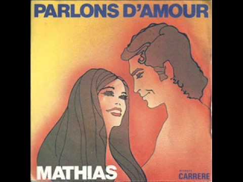 Mathias - Parlons d'amour