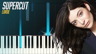 Lorde - &quot;Supercut&quot; Piano Tutorial - Chords - How To Play - Cover