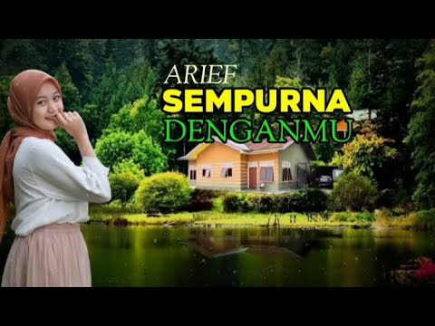 ARIEF - SEMPURNA DENGANMU [LIRIK]
