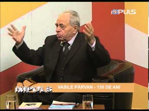 IMPULS CULTURAL  VASILE PARVAN 130 DE ANI