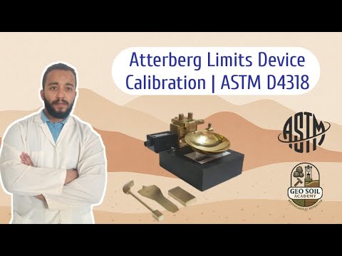 ASTM Standards  D4318 − 17 (Calibration) | Atterberg Limits