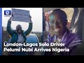 London-Lagos Solo Driver Pelumi Nubi Arrives Nigeria To A Heroic Welcome