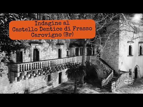 GIAP ROMA - Indagine al Castello Dentice di Frasso di Carovigno