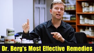 Dr. Berg&#39;s Most Effective Remedies