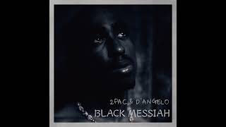 2Pac &amp; D'Angelo - Only Fear Of Death (1000 Deaths)