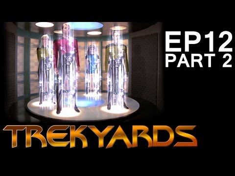 Trekyards EP12 - Transporters (Part 2)