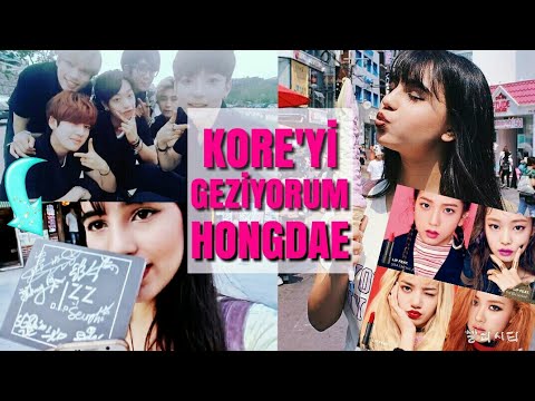 KORE'Yİ GEZİYORUM | HONGDAE