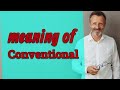 Conventional | Definition of conventional
