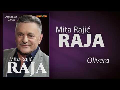 Mita Rajic Raja - Olivera (Audio 2022)