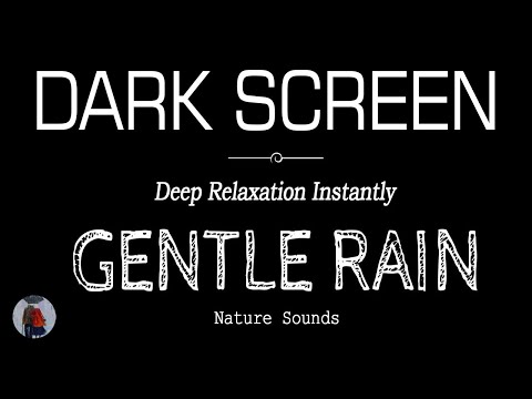 Gentle Rain Sounds for Sleeping Black Screen | Deep Relaxation Instantly | ASMR, Nature Sounds