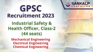 GPSC Recruitment 2023 | Industrial Safety & Health Officer, Class-2