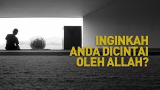 Download lagu Ceramah Singkat: Inginkah Anda Dicintai Oleh Allah? - Ustadz Ahmad Zainuddin Al-Banjary mp3