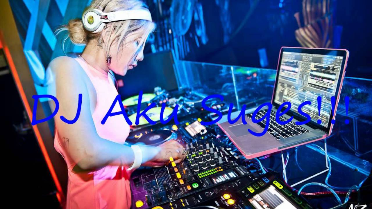 Dj Aku Suges Breakbeat 2K16 - Echan Alghani