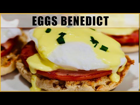 How to Make the BEST Eggs Benedict | How to Poach Eggs