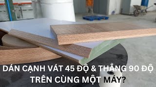 DÁN CÁNH CỬA CÔNG NGHIỆP BẰNG MÁY DÁN FULL CHỨC NĂNG HOLZTEK PRO-45AF