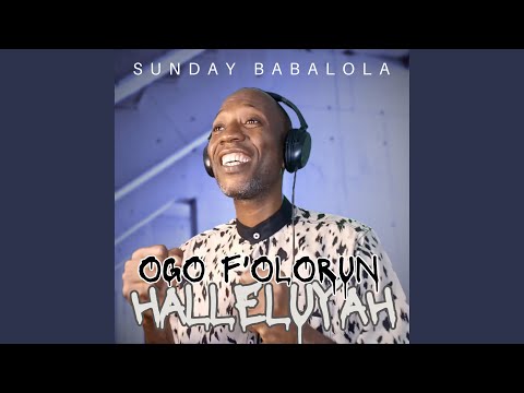 Ogo f'Olorun Halleluyah