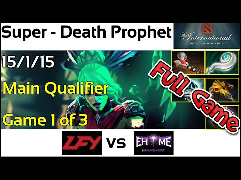 Super (LGD.Forever Young) vs. Ehome.Keen -  - Game 1 of 3 Full Game Death Prophet