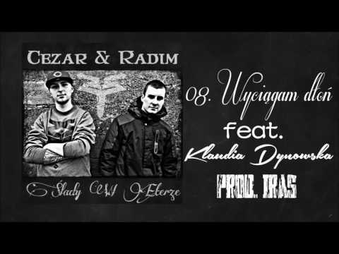 Cezar&Radim - 08. Wyciągam dłoń ft. Klaudia Dynowska (prod. Iras)