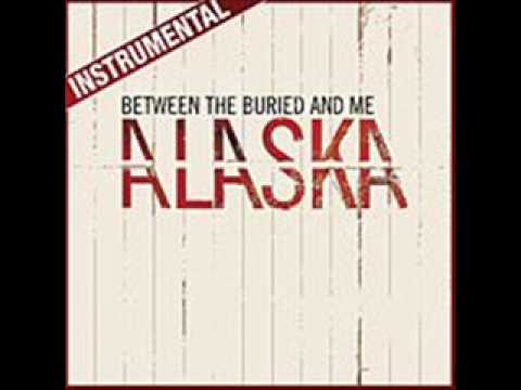 download lagu mp3 mp4 Between The Buried And Me Alaska Instrumental, download lagu Between The Buried And Me Alaska Instrumental gratis, unduh video klip Between The Buried And Me Alaska Instrumental