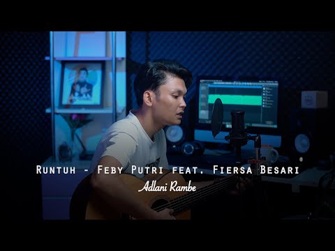 Runtuh - Feby Putri feat. Fiersa Besari | ADLANI RAMBE (LIVE COVER)