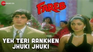 Download lagu Yeh Teri Aankhen Jhuki Jhuki | Fareb | Faraaz Khan & Suman Rangnathan | Abhijeet Bhattacharya mp3