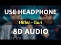 Hitler GURI Reloaded 8D Song Jayy Randhawa Deep Jandu Shooter