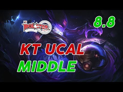 KT Rolster Ucal Play Orianna Midle Patch 8.8