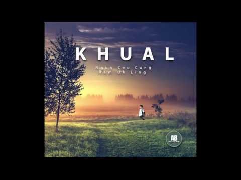 Ngun Ceu Cung - KHUAL (official lyrics video)