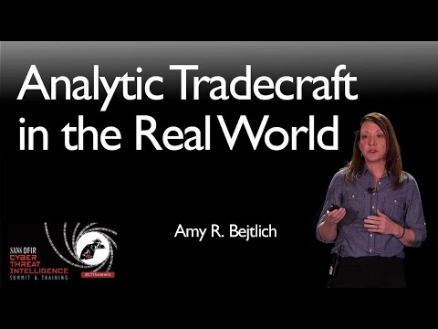 Analytic Tradecraft in the Real World - SANS CTI Summit 2019
