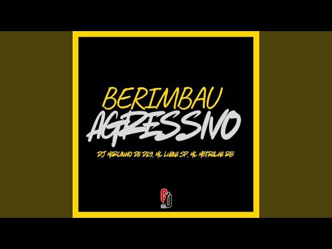 Berimbau Agressivo