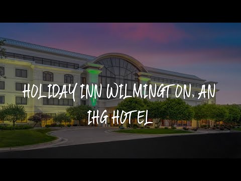 Holiday Inn Wilmington, an IHG Hotel Review - Gurneyville , United States of America