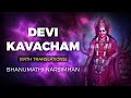 Devi Kavacham Armor Of Goddess Mantra With Translations Bhanu Didi Devi Kavach With Lyrics