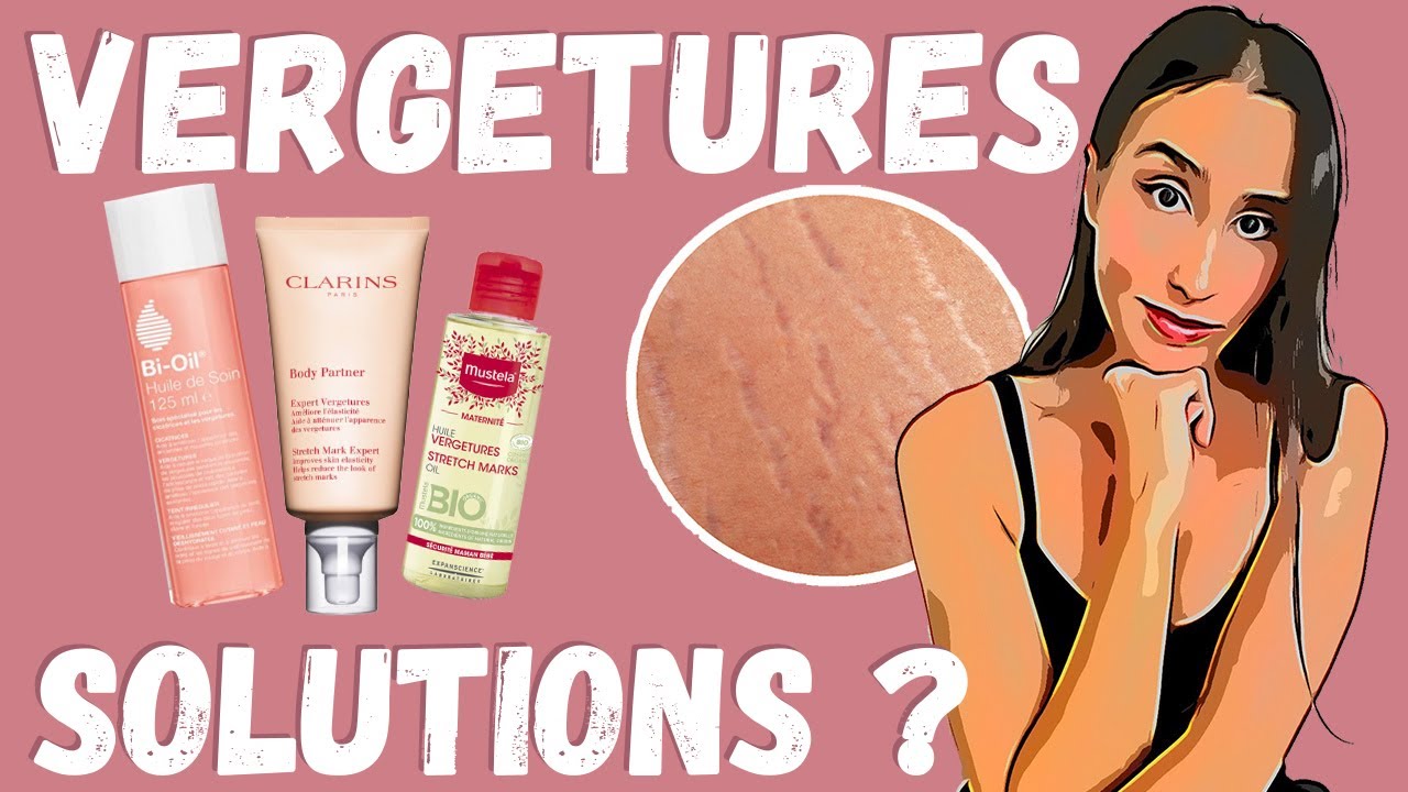 COMMENT LES MARQUES DE COSMÉTIQUES VOUS ARNAQUENT AU SUJET DES VERGETURES CLARINS, MUSTELLA, BI OIL