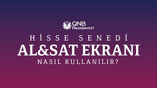 QNB Invest Al Sat Ekranı Nasıl Kullanılır? | QNB Invest