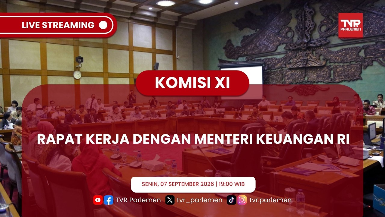 KOMISI XI DPR RI - RAPAT KERJA DENGAN MENTERI KEUANGAN RI