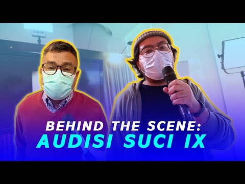 Yuk, Intip Keseruan di Balik Layar Audisi SUCI IX! [BEHIND THE SCENE]
