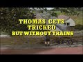 Thomas Gets Tricked Other Stories But Without Trains