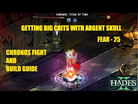 Hades II - Argent Skull vs Chronos - Build Guide - Fear 25