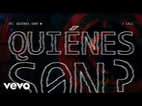Lali - Quiénes Son? (Official Visualizer)