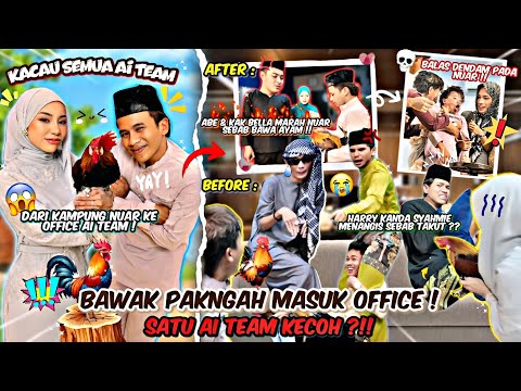 ABE MARAH PAKNGAH BERAK DEKAT OFFICE AI TEAM ?!! SATU OFFICE KECOH SEBAB SEEKOR AYAM !! 