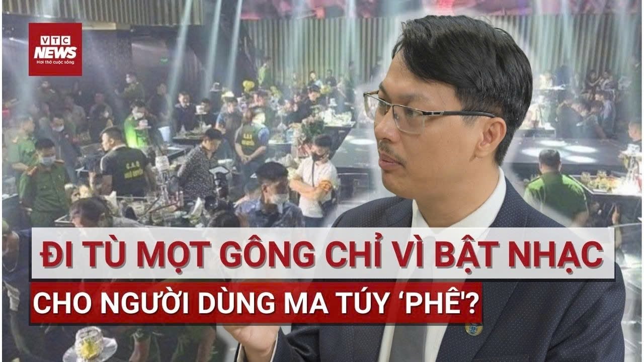 Đi tù vì bật nhạc cho người dùng ma túy nghe?