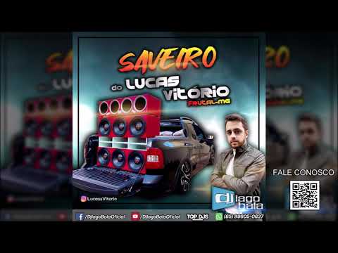 CD SAVEIRO DO LUCAS VITÓRIO DE FRUTAL-MG - DJ IAGO BALA